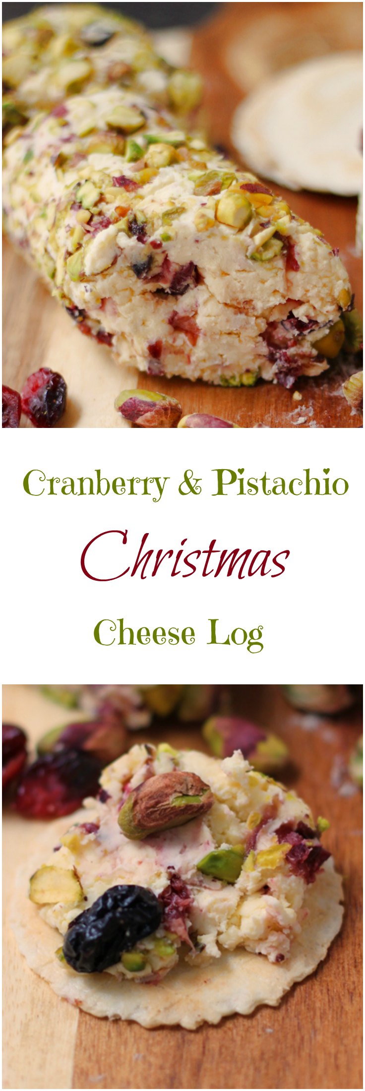 Christmas Cranberry Pistachio Cheese Log